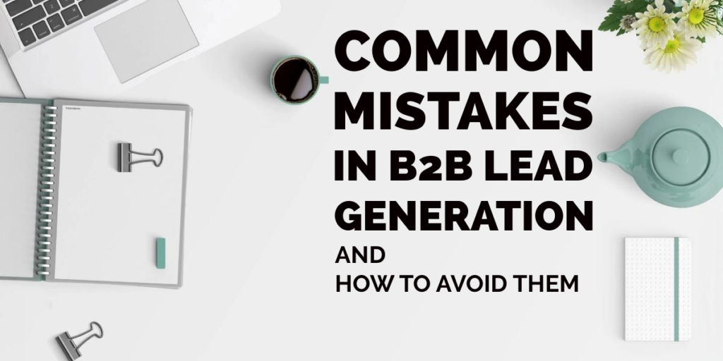 Commin mistakes in B2B Lead Generation